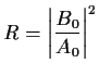 $\displaystyle R=\left\vert\frac{B_0}{A_0}\right\vert^2$